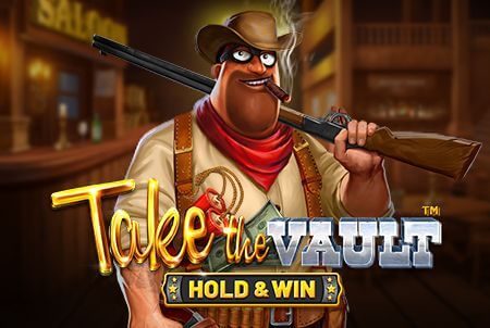 Take the Vault™ Hold & Win Take the Vault™ Hold & Win