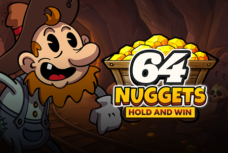 64 Nuggets Hold and Win 64 Nuggets Hold and Win