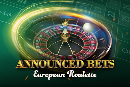 European Roulette Announced Bets European Roulette Announced Bets