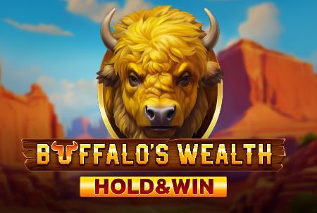 Buffalo's Wealth Hold and Win Buffalo's Wealth Hold and Win