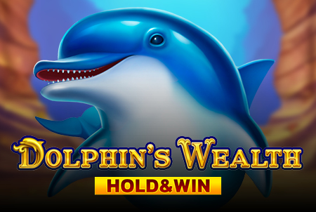 Dolphin's Wealth Hold And Win Dolphin's Wealth Hold And Win