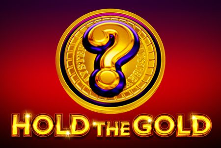 Hold The Gold Hold The Gold